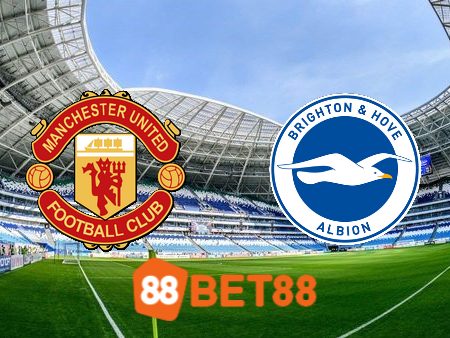 Soi kèo nhà cái Manchester Utd vs Brighton – 21h00 – 16/09/2023