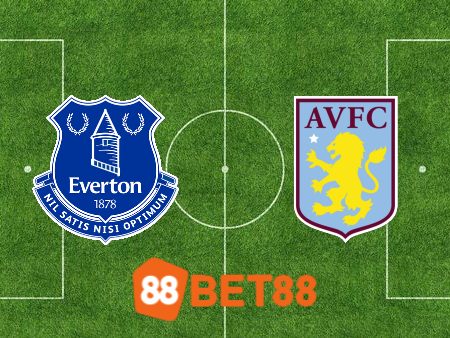 Soi kèo nhà cái Everton vs Aston Villa – 21h00 – 14/01/2024