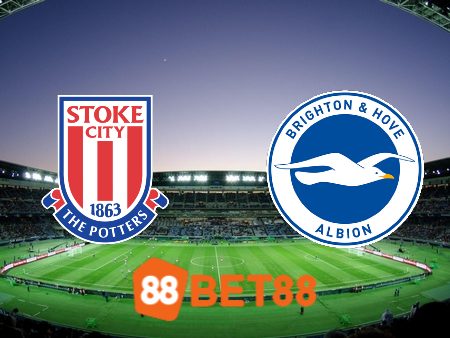 Soi kèo nhà cái Stoke City vs Brighton – 22h00 – 06/01/2024